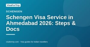 schengen visa service in Ahmedabad — VisaForTrip guide cover