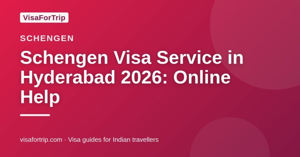schengen visa service in Hyderabad — VisaForTrip guide cover