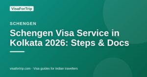 schengen visa service in Kolkata — VisaForTrip guide cover
