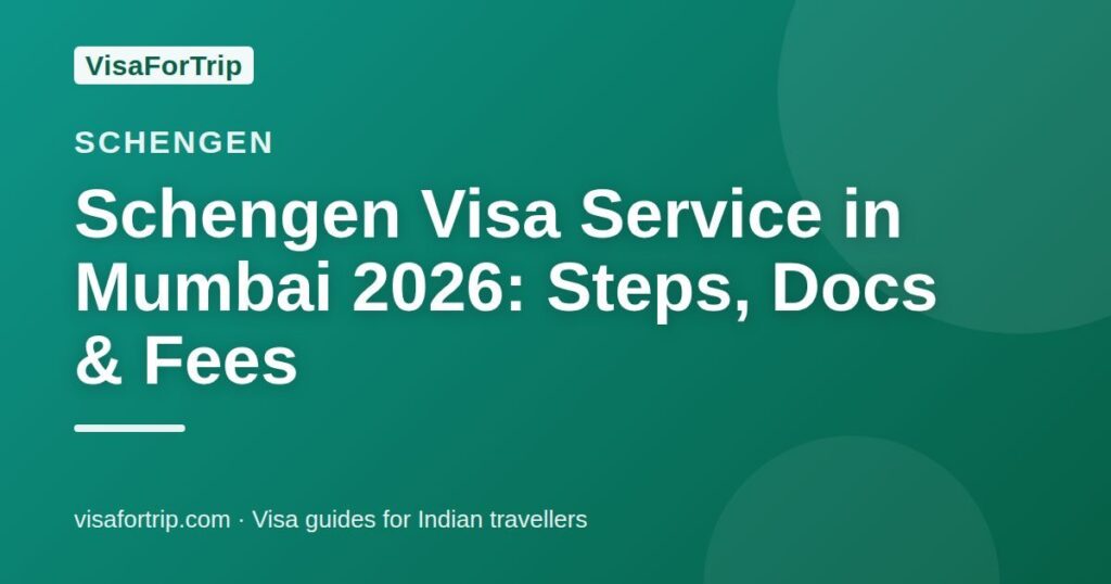 schengen visa service in Mumbai — VisaForTrip guide cover