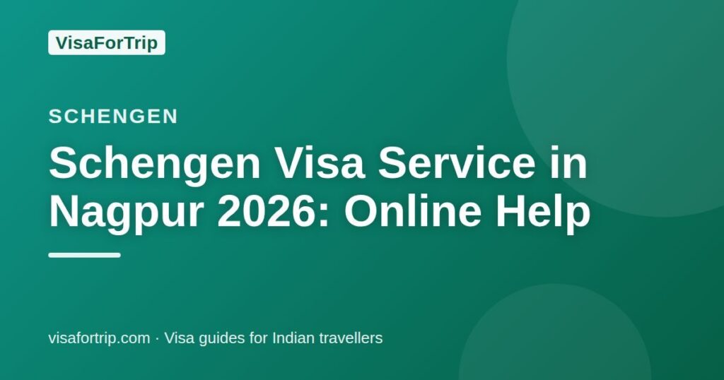 schengen visa service in Nagpur — VisaForTrip guide cover