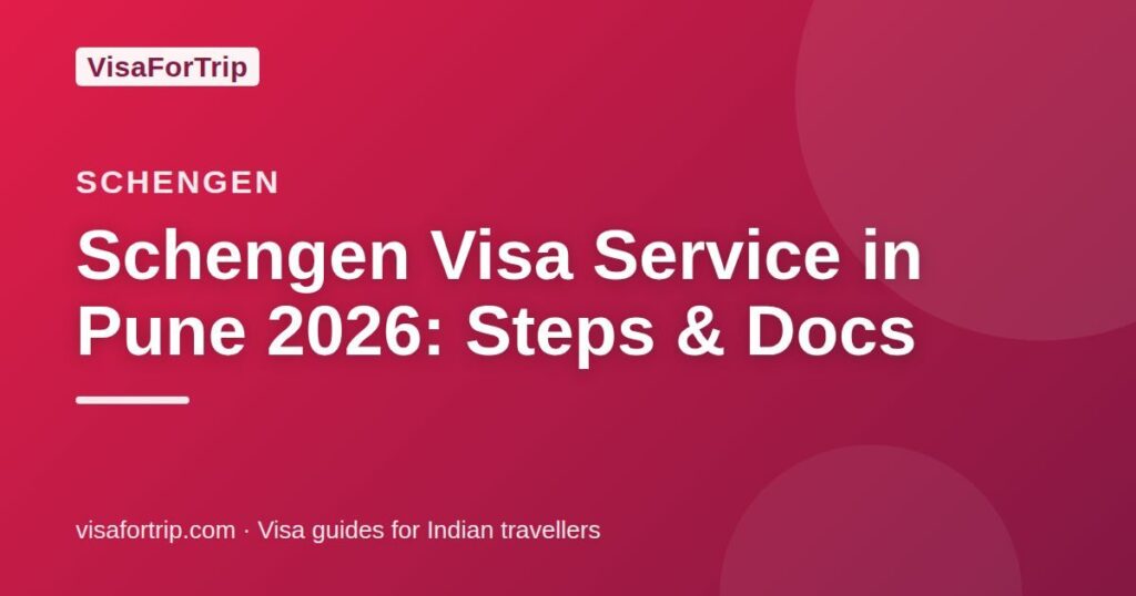schengen visa service in Pune — VisaForTrip guide cover