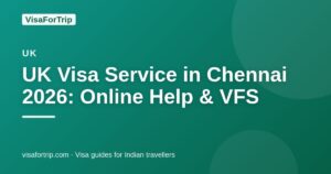 uk visa service in Chennai — VisaForTrip guide cover