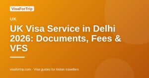 uk visa service in Delhi — VisaForTrip guide cover