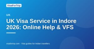 uk visa service in Indore — VisaForTrip guide cover