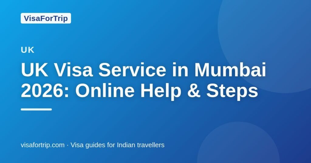 uk visa service in Mumbai — VisaForTrip guide cover