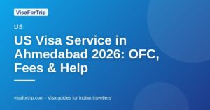 us visa service in Ahmedabad — VisaForTrip guide cover