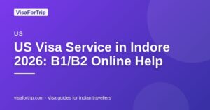 us visa service in Indore — VisaForTrip guide cover