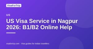 us visa service in Nagpur — VisaForTrip guide cover