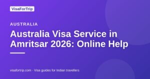 australia visa service in Amritsar — VisaForTrip guide cover