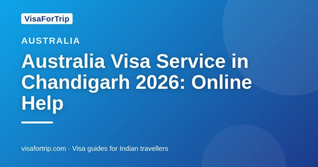 australia visa service in Chandigarh — VisaForTrip guide cover