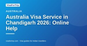 australia visa service in Chandigarh — VisaForTrip guide cover