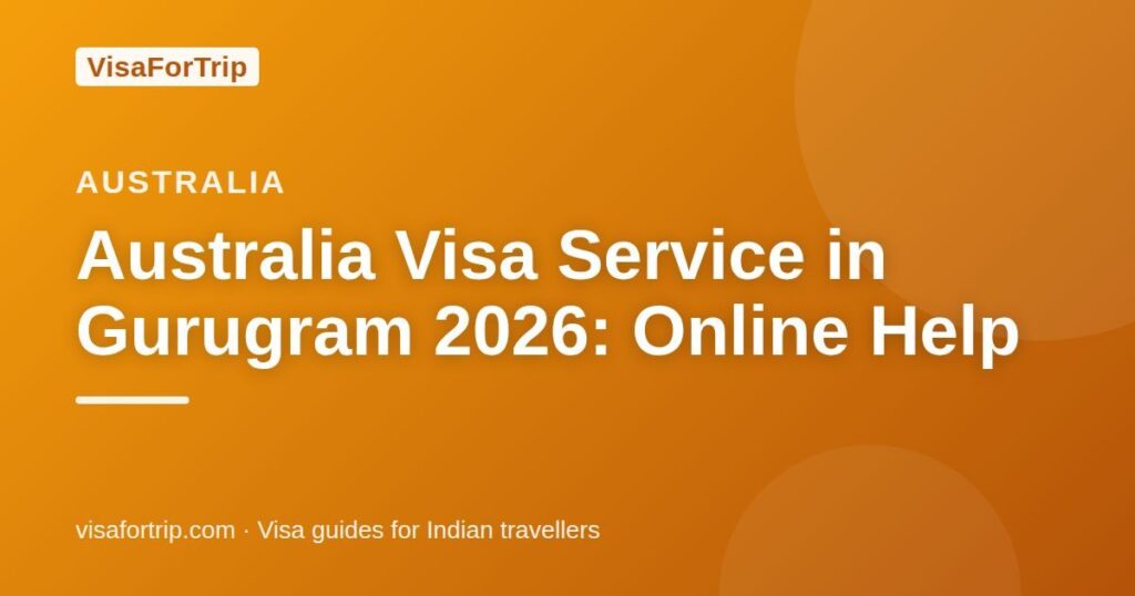 australia visa service in Gurugram — VisaForTrip guide cover