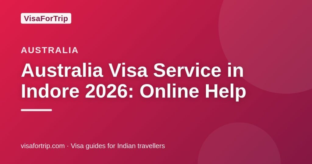 australia visa service in Indore — VisaForTrip guide cover