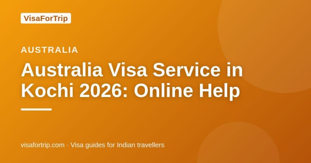 australia visa service in Kochi — VisaForTrip guide cover