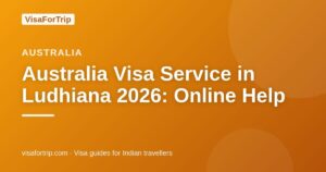 australia visa service in Ludhiana — VisaForTrip guide cover