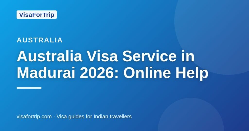 australia visa service in Madurai — VisaForTrip guide cover