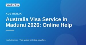 australia visa service in Madurai — VisaForTrip guide cover