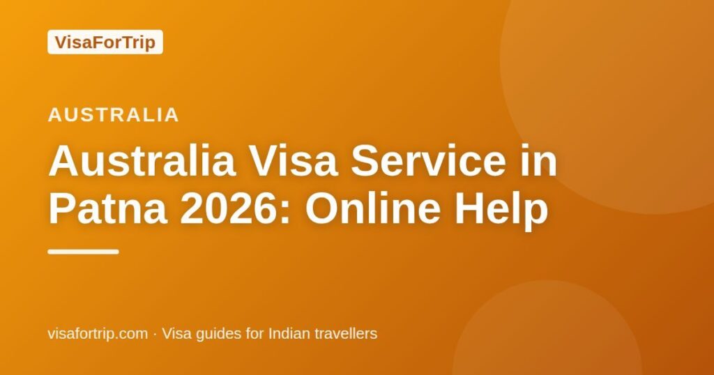australia visa service in Patna — VisaForTrip guide cover