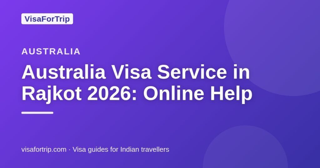 australia visa service in Rajkot — VisaForTrip guide cover