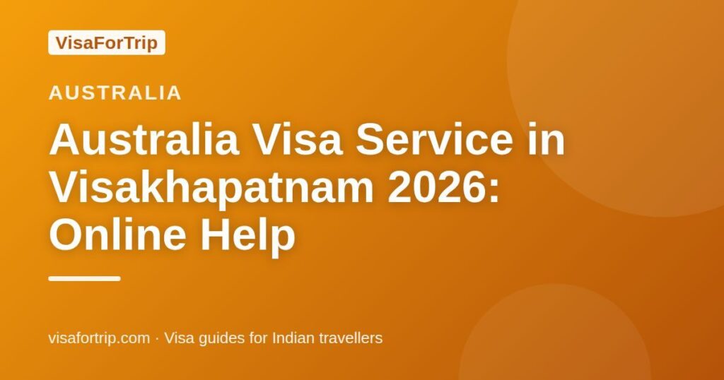 australia visa service in Visakhapatnam — VisaForTrip guide cover