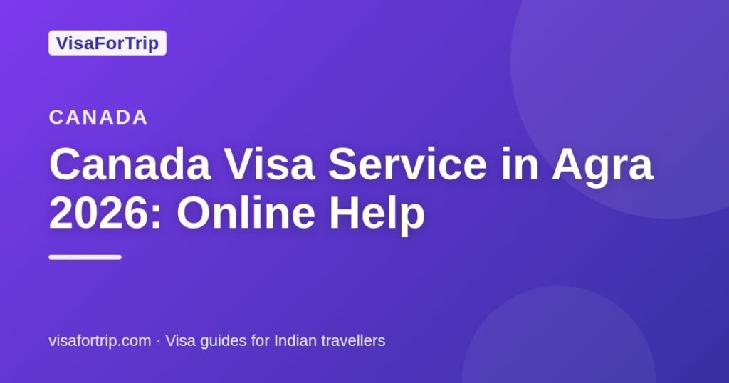 canada visa service in Agra — VisaForTrip guide cover