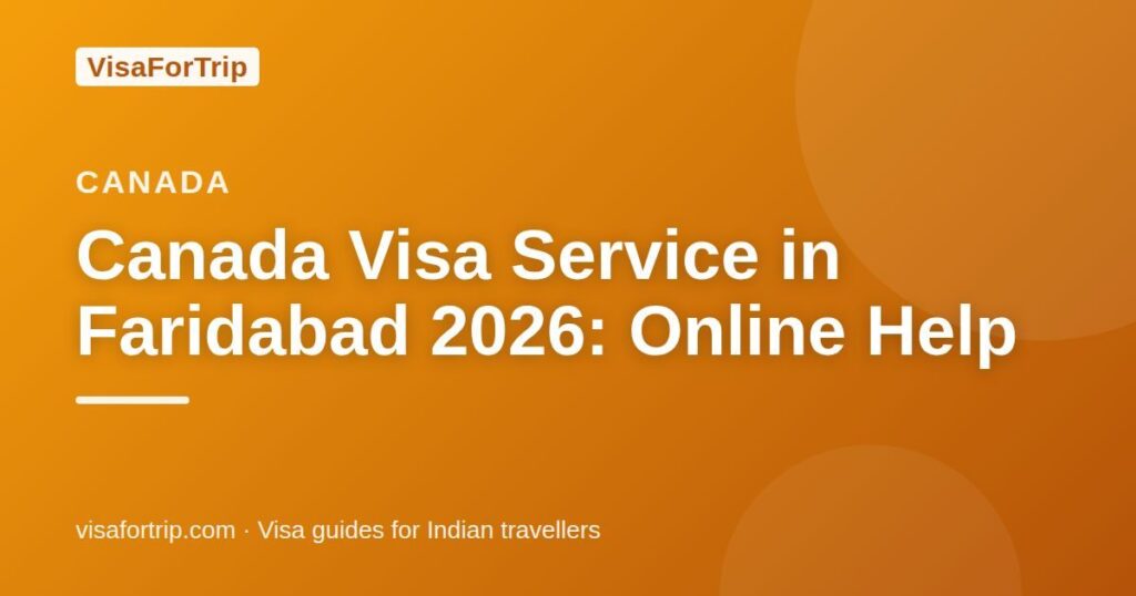 canada visa service in Faridabad — VisaForTrip guide cover