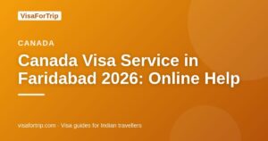 canada visa service in Faridabad — VisaForTrip guide cover
