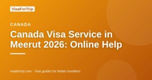 canada visa service in Meerut — VisaForTrip guide cover