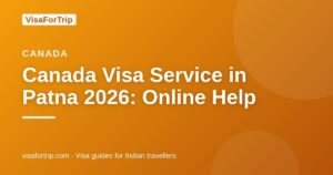 canada visa service in Patna — VisaForTrip guide cover