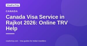 canada visa service in Rajkot — VisaForTrip guide cover