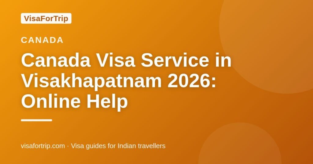 canada visa service in Visakhapatnam — VisaForTrip guide cover