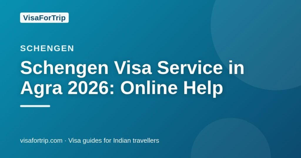 schengen visa service in Agra — VisaForTrip guide cover