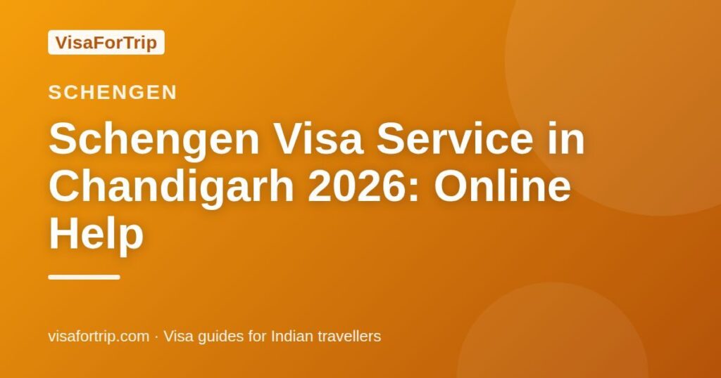 schengen visa service in Chandigarh — VisaForTrip guide cover
