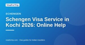 schengen visa service in Kochi — VisaForTrip guide cover