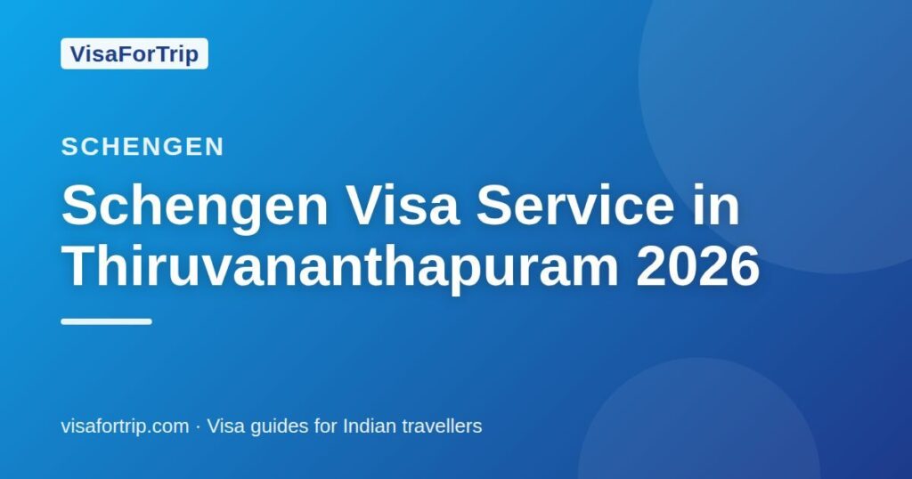 schengen visa service in Thiruvananthapuram — VisaForTrip guide cover