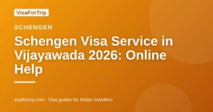 schengen visa service in Vijayawada — VisaForTrip guide cover