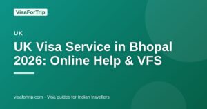 uk visa service in Bhopal — VisaForTrip guide cover