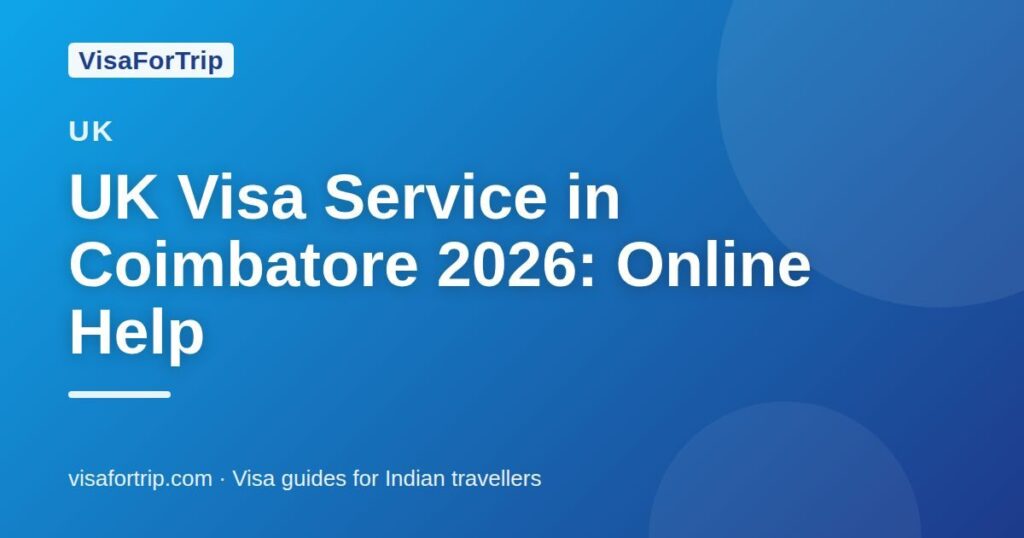 uk visa service in Coimbatore — VisaForTrip guide cover
