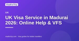 uk visa service in Madurai — VisaForTrip guide cover