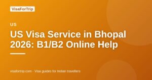 us visa service in Bhopal — VisaForTrip guide cover