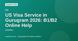 us visa service in Gurugram — VisaForTrip guide cover