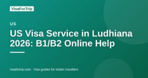 us visa service in Ludhiana — VisaForTrip guide cover