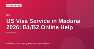 us visa service in Madurai — VisaForTrip guide cover