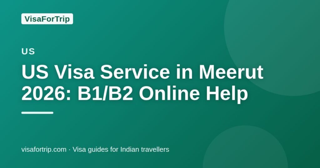 us visa service in Meerut — VisaForTrip guide cover