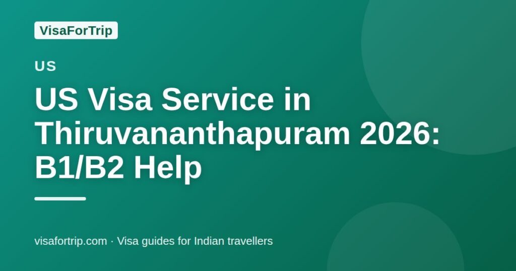us visa service in Thiruvananthapuram — VisaForTrip guide cover