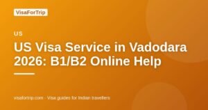 us visa service in Vadodara — VisaForTrip guide cover