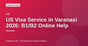 us visa service in Varanasi — VisaForTrip guide cover