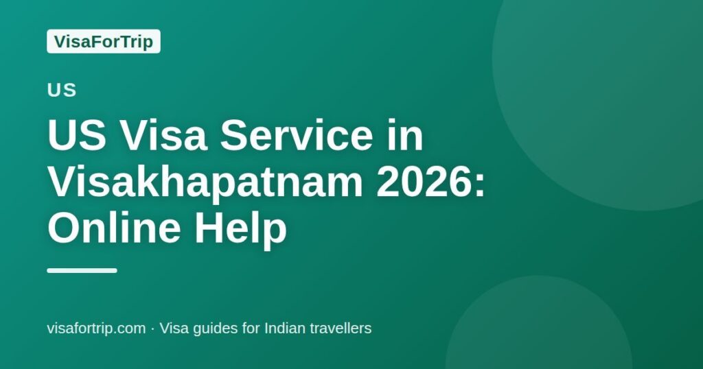 us visa service in Visakhapatnam — VisaForTrip guide cover