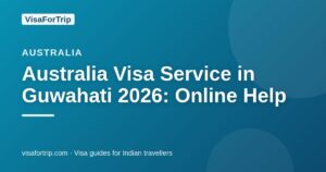 australia visa service in Guwahati — VisaForTrip guide cover